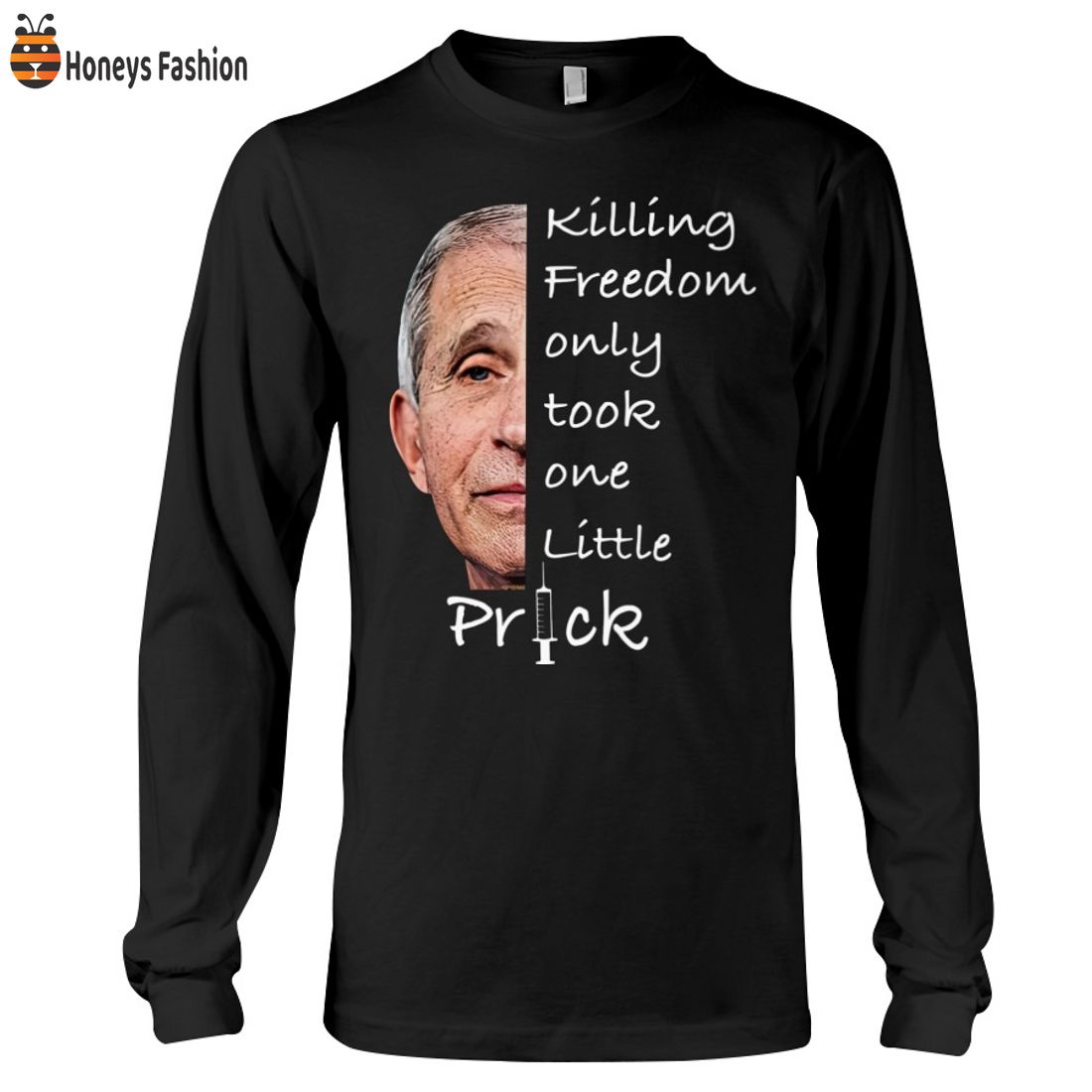 TOP SELLER Fauci Ouchie Killing Freedom Only Took One Little Prick Shirt