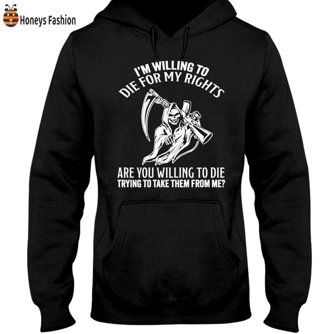 TOP SELLER I’m Willing To Die For My Rights Are You Willing To Die Trying To Take Them From Me Shirt