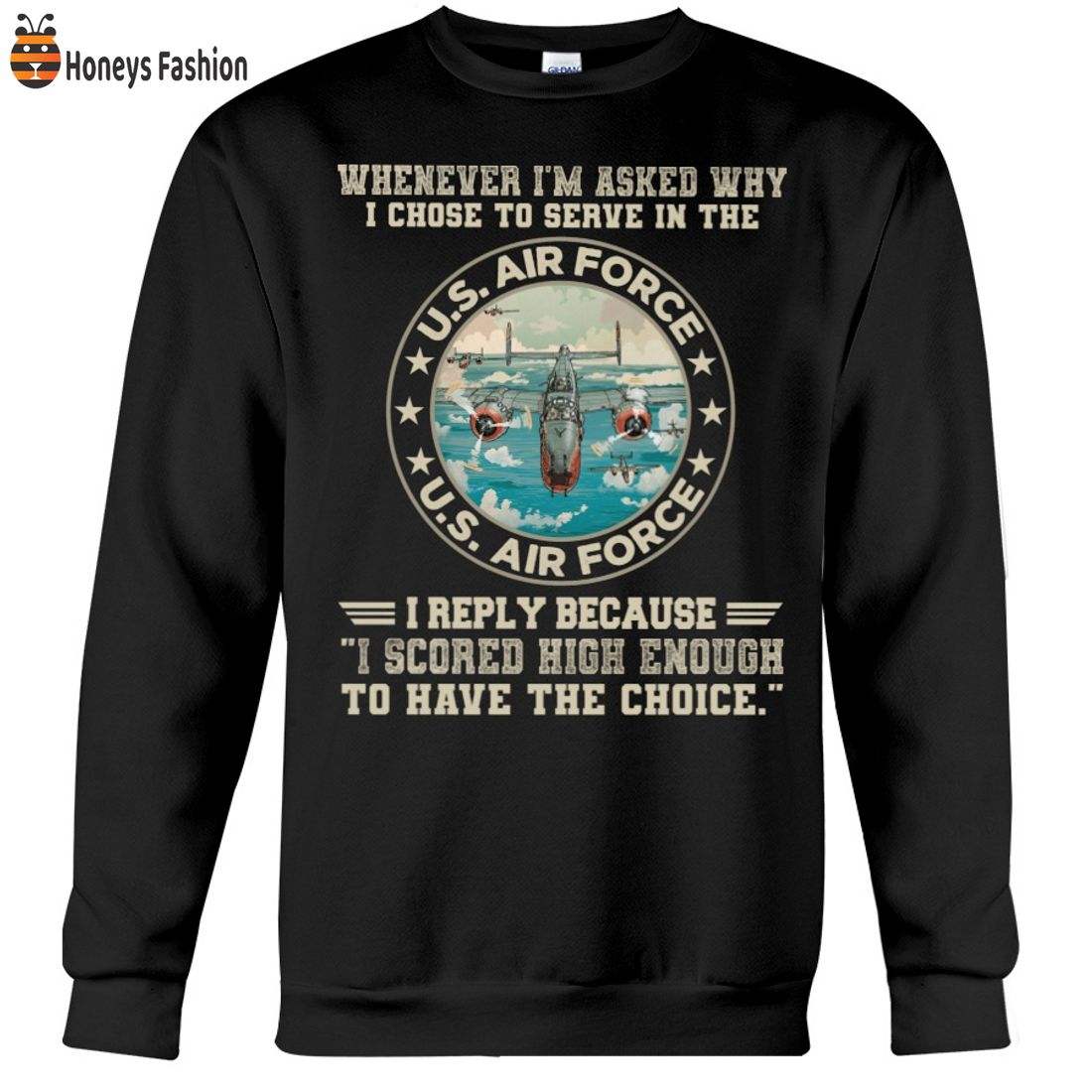 BEST SELLER I Chose To Serve In The US Air Force 2D Hoodie Tshirt