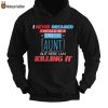 HOT Cool Aunt Few Hours Left 2D Hoodie T Shirt